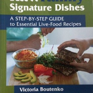 Raw Family Signature Dishes Victoria Boutenko